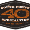 South Forty Specialties