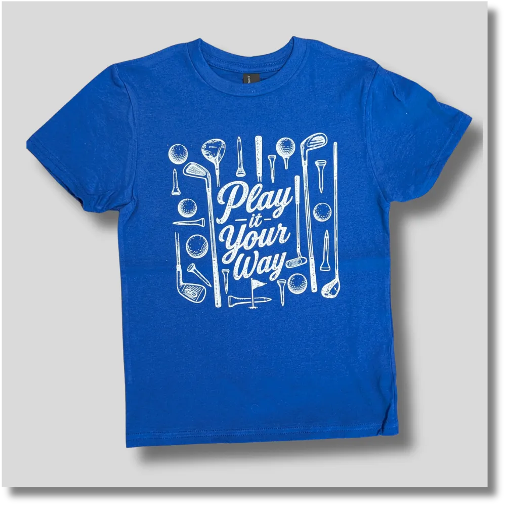 Play It Your Way golf Graphic Youth T-Shirt